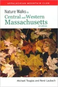 Nature Walks In Central & Western Massachusetts