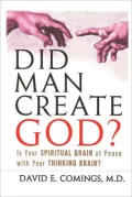 Did Man Create God?: Is Your Spiritual Brain at Peace with Your Thinking Brain?