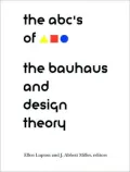 ABC's of the Bauhaus:: The Bauhaus and Design Theory