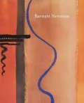 The Sublime Is Now: The Early Work of Barnett Newman