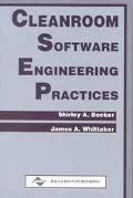 Cleanroom Software Engineering Practices