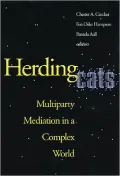 Herding Cats: Multiparty Mediation in a Complex World
