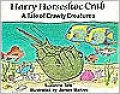 Harry Horseshoe Crab: A Tale of Crawly Creatures