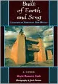 Built of Earth and Song: Churches of Northern New Mexico