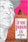 If You Poison Us: Uranium and Native Americans