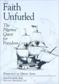 Faith Unfurled: The Pilgrims' Quest for Freedom