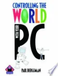 Controlling The World with Your PC