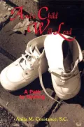 And a Child Will Lead: Path to Healing