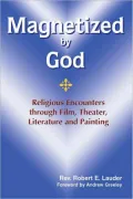 Magnetized by God
