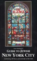 Guide to Jewish New York City: Celebrating 350 Years of Jewish Life in New York