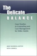 Delicate Balance: Case Studies in Counseling and Care Management for Older Adults