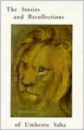 The Stories and Recollections of Umberto Saba