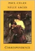Paul Celan, Nelly Sachs: Correspondence