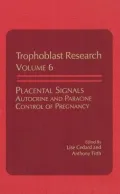 Placental Signals Autocrine and Paracine Control of Pregnancy