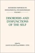 Disorders And Dysfunctions Of The Self