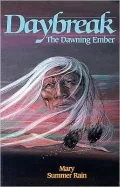 Daybreak : The Dawning Ember