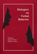 Dialogues on Verbal Behavior: The First International Institute on Verbal Relations