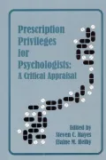 Prescription Privileges for Psychologists: A Critical Appraisal