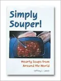 Simply Souper!: Hearty Soups from around the World