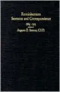 Reminiscences, Sermons, and Correspondence: Proving Adherence to the Principle of Christian Science As Taught by Mary Baker Eddy