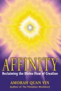 Affinity: Reclaiming the Divine Flow of Creation