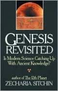 Genesis Revisited: Is Modern Science Catching up with Ancient Knowledge?