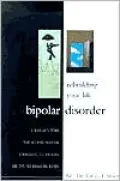 Bipolar Disorder: Rebuilding Your Life