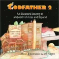 Codfather 2: An Illustrated Journey to Midwest Fish Fries and Beyond