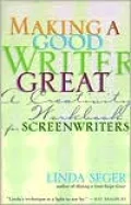 Making a Good Writer Great: A Creativity Workbook for Screenwriters