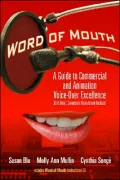 Word of Mouth: A Guide to Commercial Voice-Over Excellence