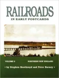 Railroads In Early Postcards, Volume 2