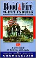 Through Blood and Fire at Gettysburg; General Joshua L. Chamberlain and the 20th Maine