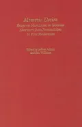Mimetic Desire : Essays on Narcissism in German Literature from Romanticism to Postmodernism