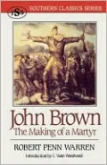 John Brown: The Making of a Martyr (Southern Classics Series)