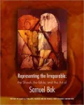 Representing the Irreparable: The Shoah, the Bible, and the Art of Samuel Bak