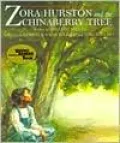 Zora Hurston and the Chinaberry Tree