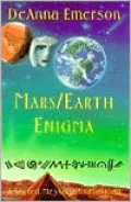 Mars/Earth Enigma: A Sacred Message to Mankind0