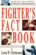 Fighter's Fact Book: Over 400 Concepts, Principles and Drills to Make You a Better Fighter