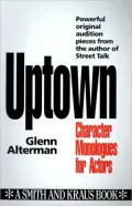 Uptown: Character Monologues for Actors