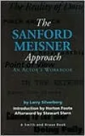 Sanford Meisner Approach, Workbook I: An Actor's Workbook (Career Development Book Series), Vol. 1