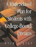 High School Plan for Students With College-bound Dreams