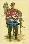 Terry Texas Ranger Trilogy: Reminiscences of the Terry Rangers, Terry's Texas Rangers, and the Diary of Ephraim Shelby Dodd