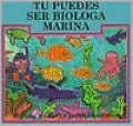 Tu Puedes Ser Biologa Marina