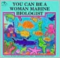 You Can Be a Woman Marine Biologist