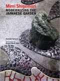 Mirei Shigemori: Modernizing the Japanese Garden