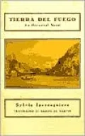 Tierra Del Fuego: An Historical Novel