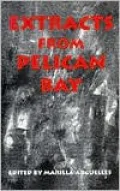 Extracts from Pelican Bay