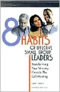 The 8 Habits of Effective Small Group Leaders