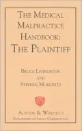 The Medical Malpractice Handbook: The Plaintiff