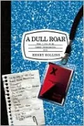 Dull Roar: What I Did on My Summer Deracination